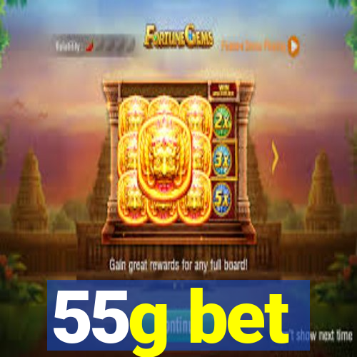 55g bet